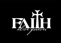 Faith Alive Forever